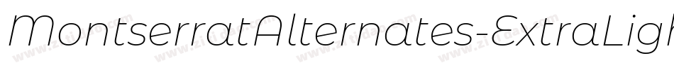 MontserratAlternates-ExtraLightItalic字体转换