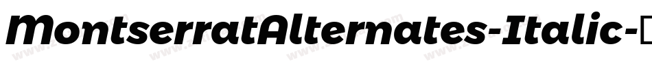MontserratAlternates-Italic字体转换