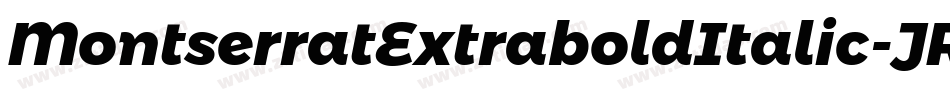 MontserratExtraboldItalic-JRmqE字体转换