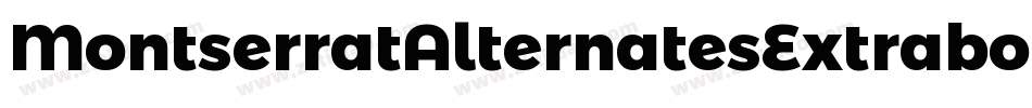 MontserratAlternatesExtraboldItalic-37Pz字体转换