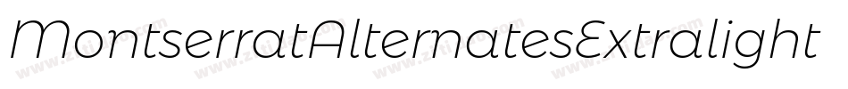 MontserratAlternatesExtralightItalic-DOW9d字体转换