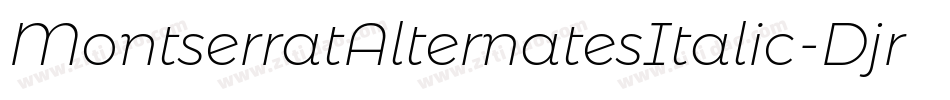 MontserratAlternatesItalic-Djr0字体转换