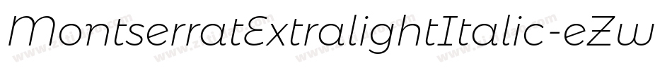 MontserratExtralightItalic-eZw6x字体转换
