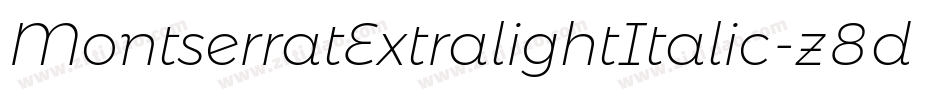 MontserratExtralightItalic-z8dwG字体转换