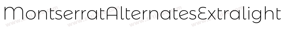 MontserratAlternatesExtralightItalic-DOW9d字体转换