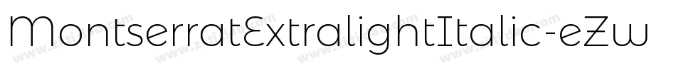 MontserratExtralightItalic-eZw6x字体转换