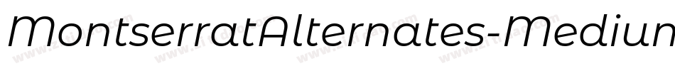 MontserratAlternates-MediumItalic字体转换