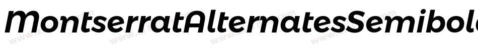 MontserratAlternatesSemiboldItalic-JRm7E字体转换