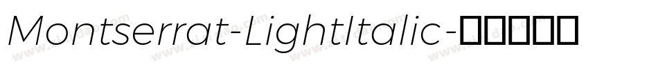 Montserrat-LightItalic字体转换