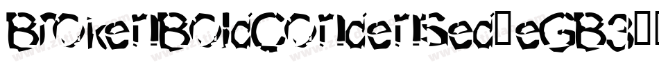 BrokenBoldCondensed-eGB3字体转换