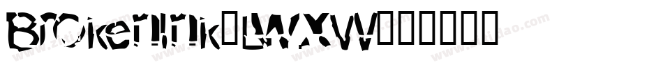 BrokenInk-LwxW字体转换