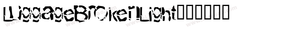 LuggageBrokenLight字体转换