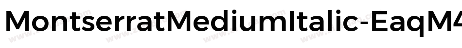MontserratMediumItalic-EaqM4字体转换