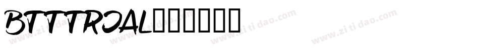 BTTTRIAL字体转换