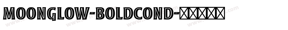 Moonglow-BoldCond字体转换