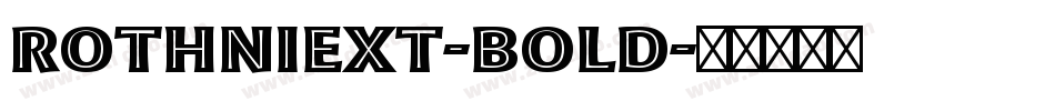 RothniExt-Bold字体转换