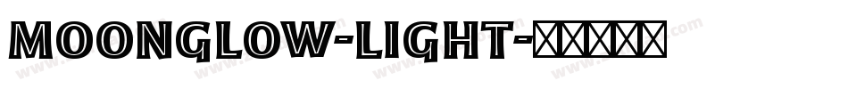 Moonglow-Light字体转换