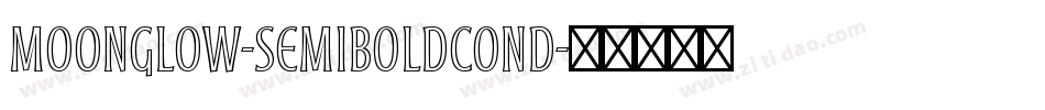 Moonglow-SemiboldCond字体转换