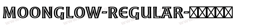 Moonglow-Regular字体转换