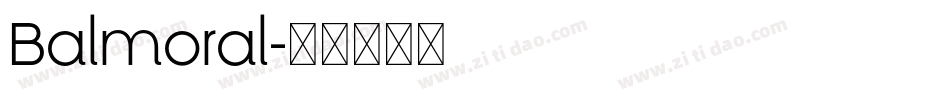Balmoral字体转换