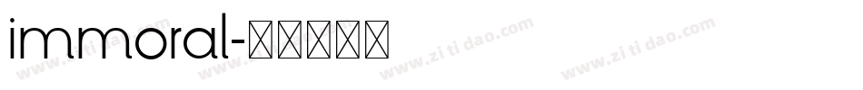 immoral字体转换