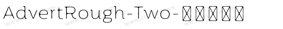 AdvertRough-Two字体转换