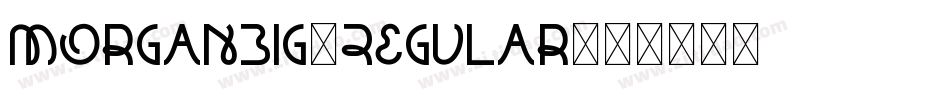 MorganBig-Regular字体转换