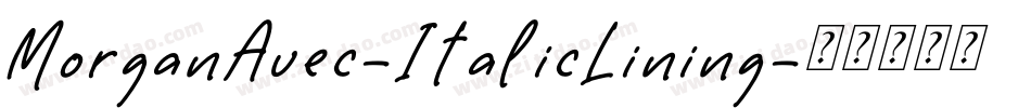 MorganAvec-ItalicLining字体转换