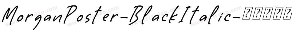 MorganPoster-BlackItalic字体转换