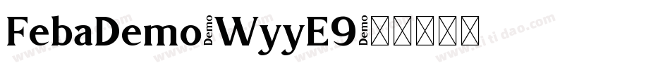 FebaDemo-WyyE9字体转换