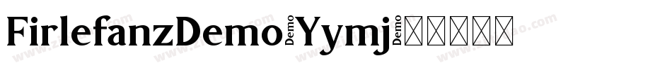 FirlefanzDemo-Yymj字体转换