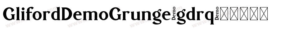 GlifordDemoGrunge-gdrq字体转换