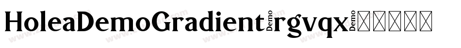 HoleaDemoGradient-rgvqx字体转换