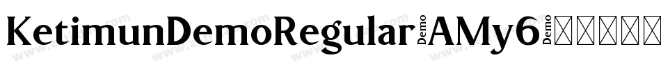 KetimunDemoRegular-AMy6字体转换