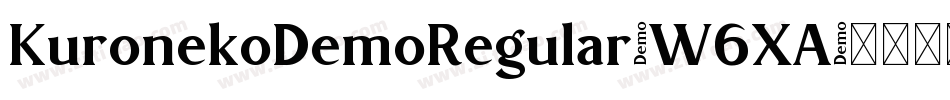KuronekoDemoRegular-W6XA字体转换