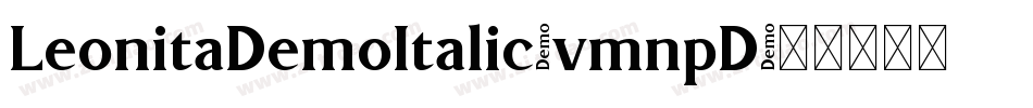 LeonitaDemoItalic-vmnpD字体转换
