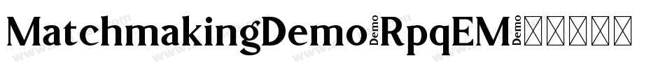 MatchmakingDemo-RpqEM字体转换