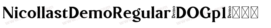 NicollastDemoRegular-DOGp1字体转换