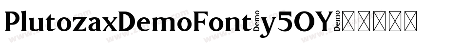 PlutozaxDemoFont-y5OY字体转换