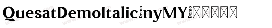 QuesatDemoItalic-nyMY字体转换