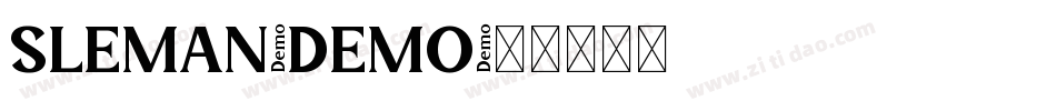 SLEMAN-DEMO字体转换