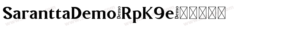 SaranttaDemo-RpK9e字体转换