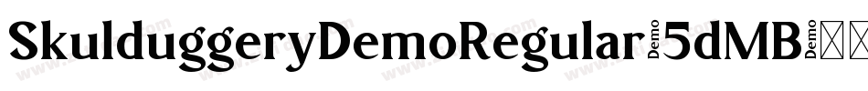 SkulduggeryDemoRegular-5dMB字体转换