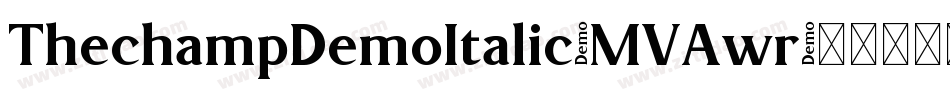 ThechampDemoItalic-MVAwr字体转换 ThechampDemoItalic-MVAwr字体转换