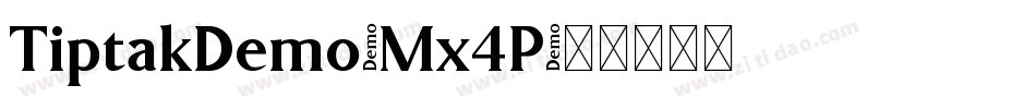 TiptakDemo-Mx4P字体转换