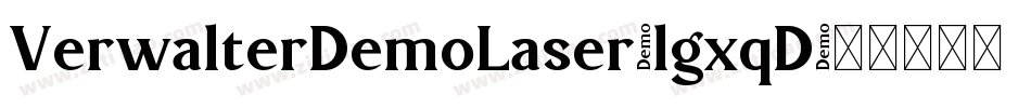 VerwalterDemoLaser-lgxqD字体转换