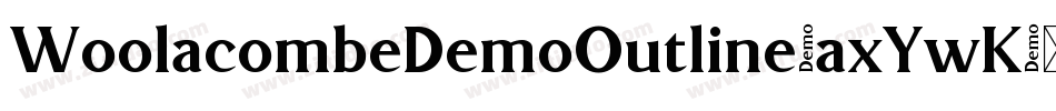WoolacombeDemoOutline-axYwK字体转换 WoolacombeDemoOutline-axYwK字体转换