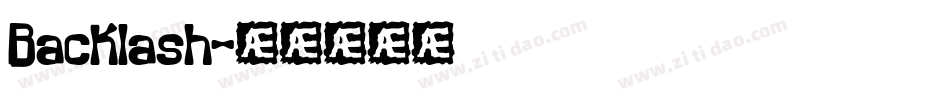 Backlash字体转换