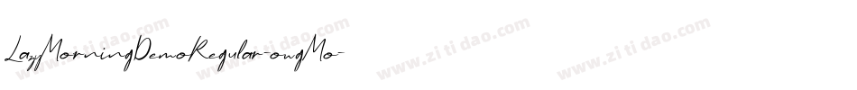 LazyMorningDemoRegular-owgMo字体转换 LazyMorningDemoRegular-owgMo字体转换