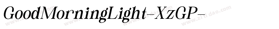 GoodMorningLight-XzGP字体转换